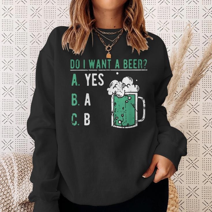 Retro Drinking Lover St Patrick's Day Do I Want A Beer Sweatshirt Gifts for Her