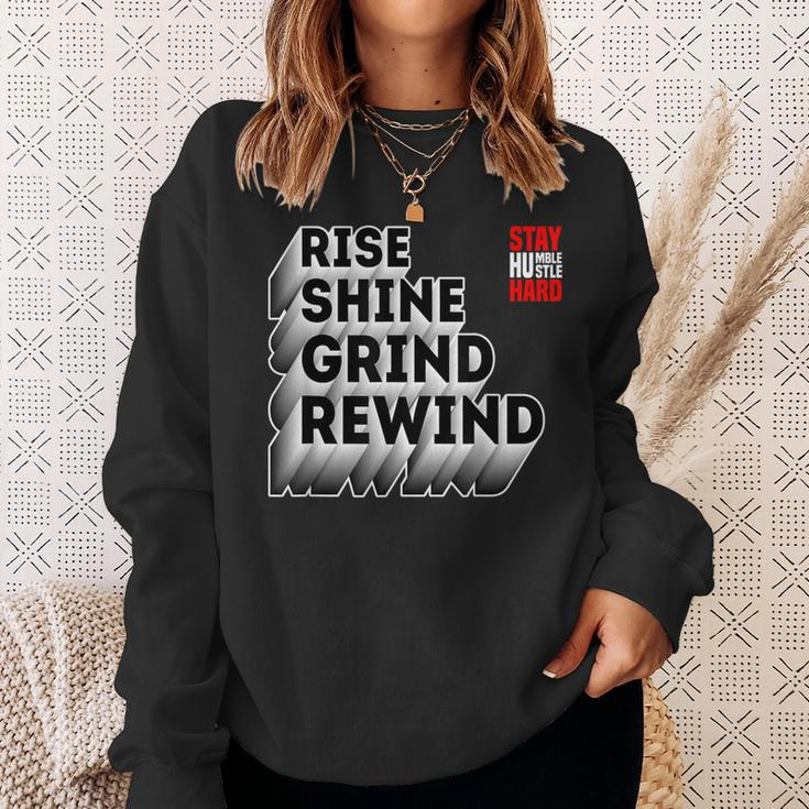 Rise Shine Grind Rewind Humble Hustle Work Hard Entrepreneur Sweatshirt Gifts for Her