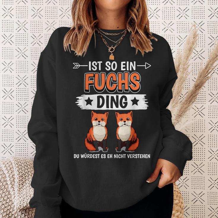 Rotfuchs Ist So Ein Fuchs Ding Foxes Sweatshirt Geschenke für Sie