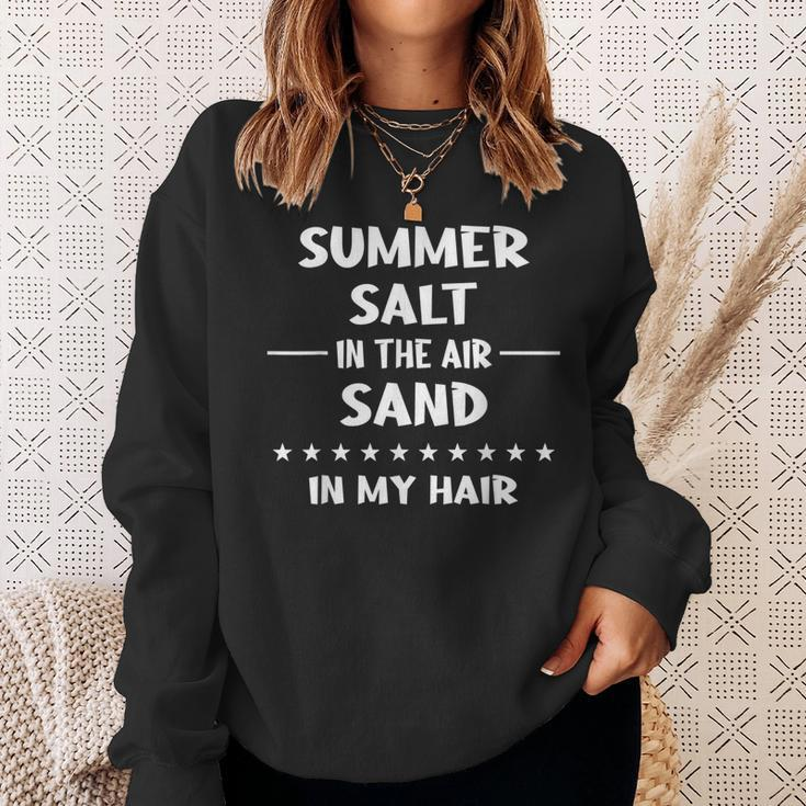 Salt In The Air Sand In My Hair Saying Humor Sweatshirt Gifts for Her