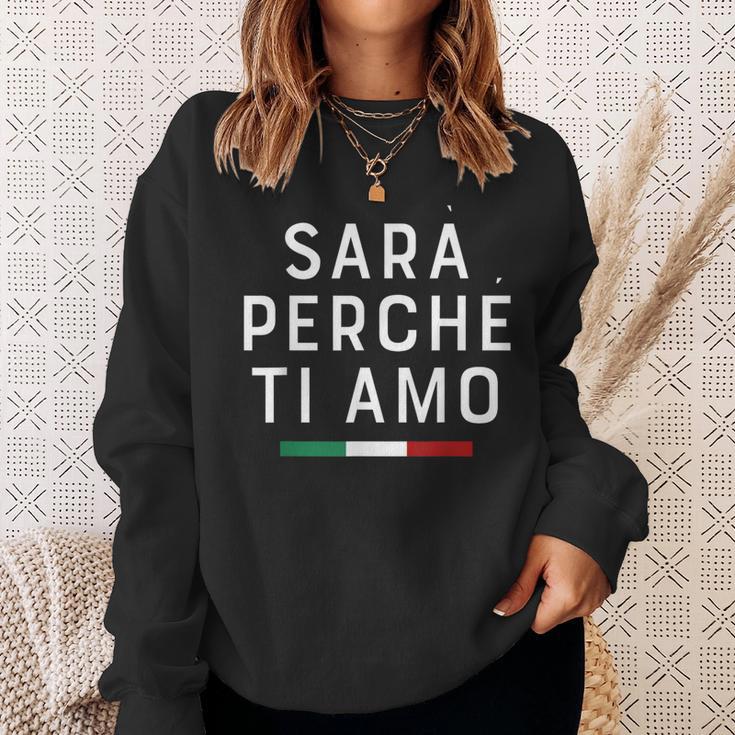 Sarà Perchè Ti Amo X Der Grund Weil Ich Dich Liebe Statement Sweatshirt Geschenke für Sie