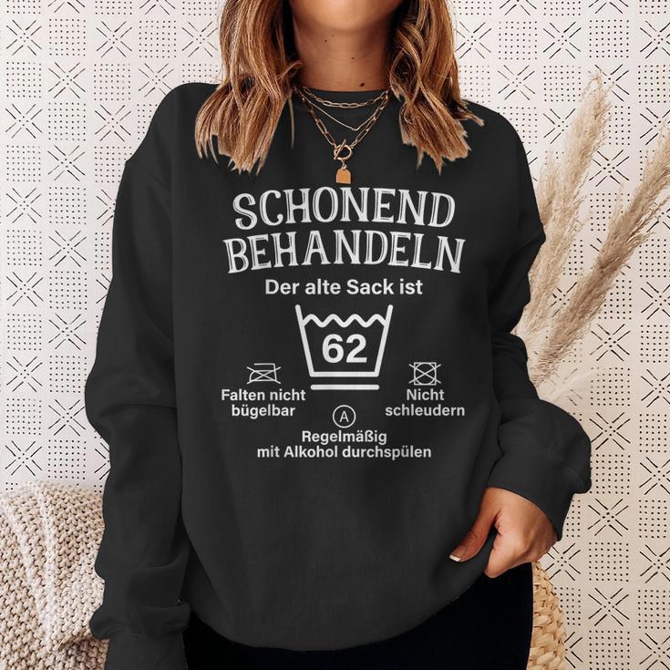 Schonend Treateln 62Th Birthday Der Alte Sack Ist 62 Sweatshirt Geschenke für Sie