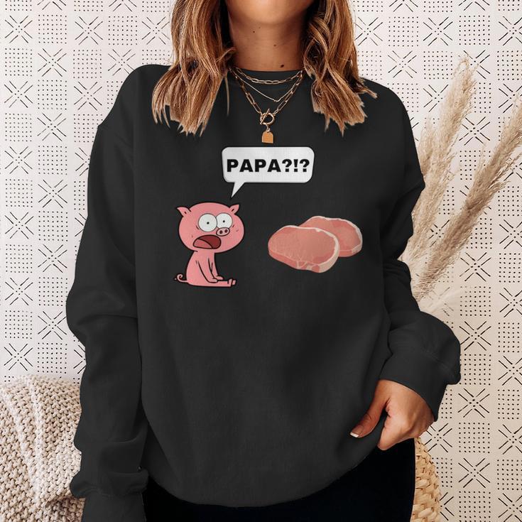 Schwein Ferkel Steak Papa Sarkasmus Für Fleischesser Sweatshirt Geschenke für Sie