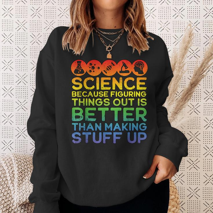 Science Lover Science Teacher Science Is Real Science Sweatshirt Gifts for Her