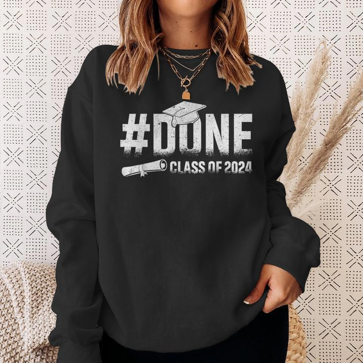 Senior Class 2024 Done Class Of 2024 Senior 2024 Graduation Sweatshirt Gifts for Her