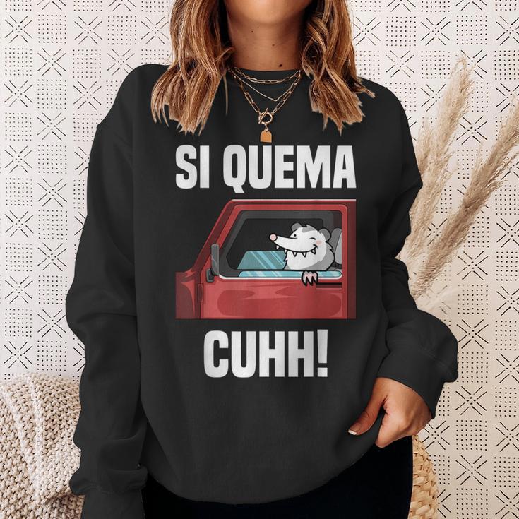 Si Quema Cuhh Takuache Mexican Meme Sweatshirt Gifts for Her