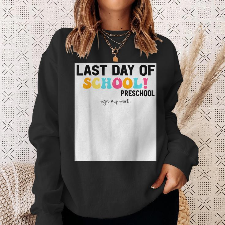 Sign My Preschool Happy Last Day Of School Out Sweatshirt Gifts for Her