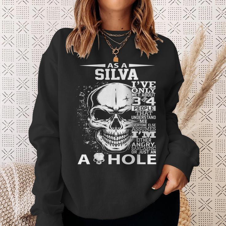 As A Silva I've Only Met About 3 Or 4 People 300L2 It's Thin Sweatshirt Gifts for Her