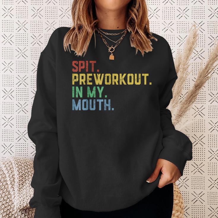 Spit Preworkout In My Mouth Spit Preworkout In My Mouth Sweatshirt Gifts for Her