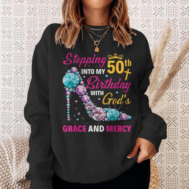 Stepping Into My 50Th Birthday With Gods Grace And Mercy Sweatshirt Gifts for Her