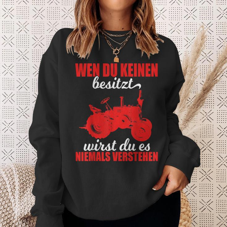 Steyr Oldtimer Tractors Wenn Du Kein Besitzt Tractor Sweatshirt Geschenke für Sie