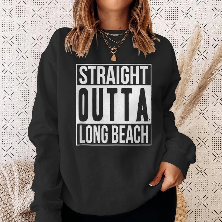 Straight Outta Long Beach Lifestyle Sweatshirt Gifts for Her