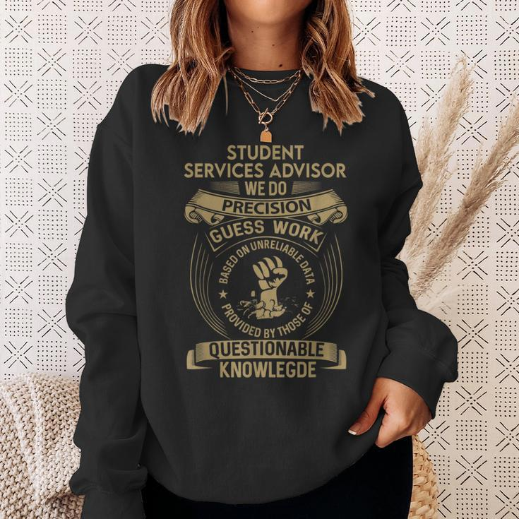 Student Services Advisor We Do Precision Sweatshirt Gifts for Her