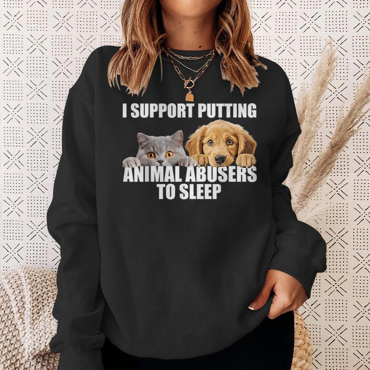 I Support Putting Animal Abusers To Sleep Dog And Cat Lover Sweatshirt Gifts for Her