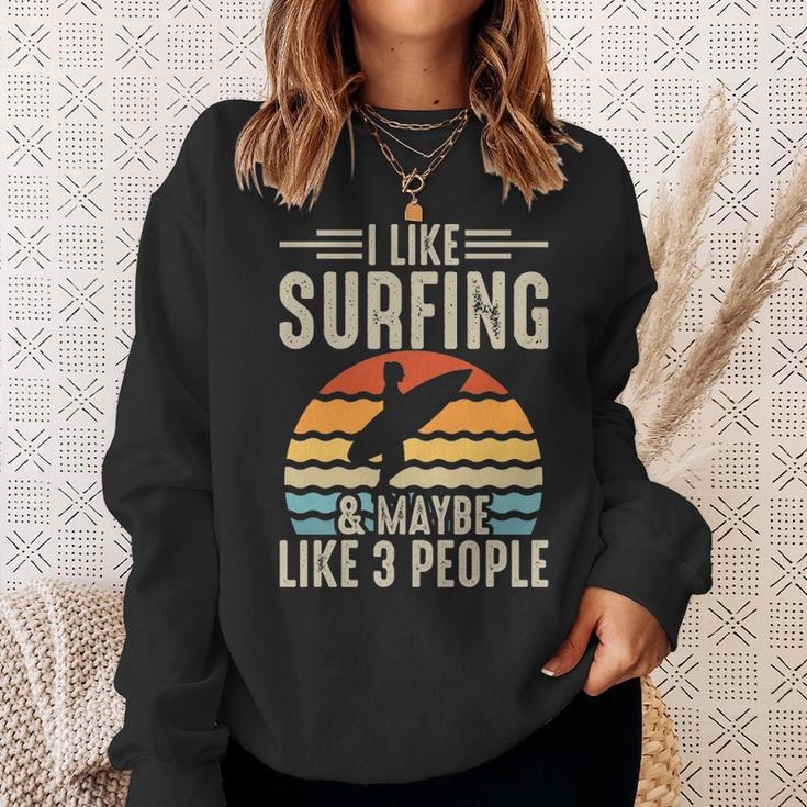 I Like Surfing & Maybe Like 3 People Sweatshirt Gifts for Her
