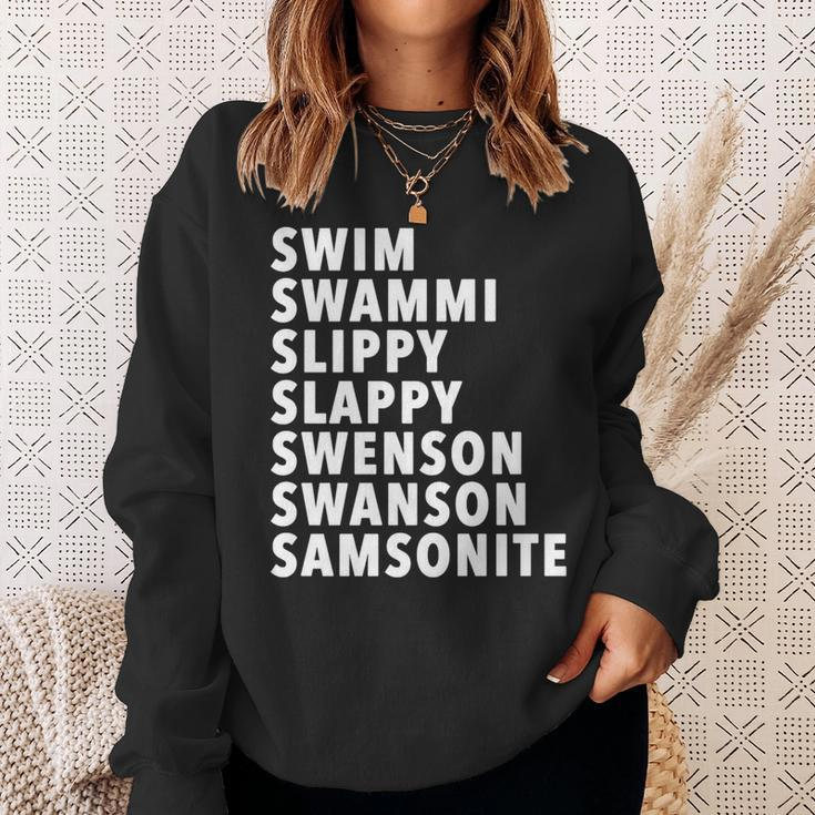 Swim Swammi Slippy Slappy Swenson Swanson Samsonite Sweatshirt Gifts for Her