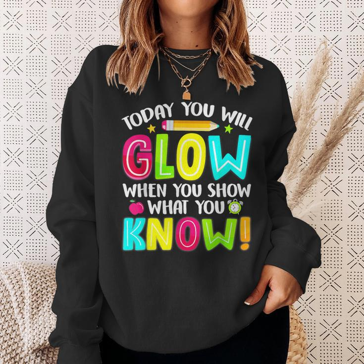 Teachers Students What You Show Testing Day Exam Sweatshirt Gifts for Her
