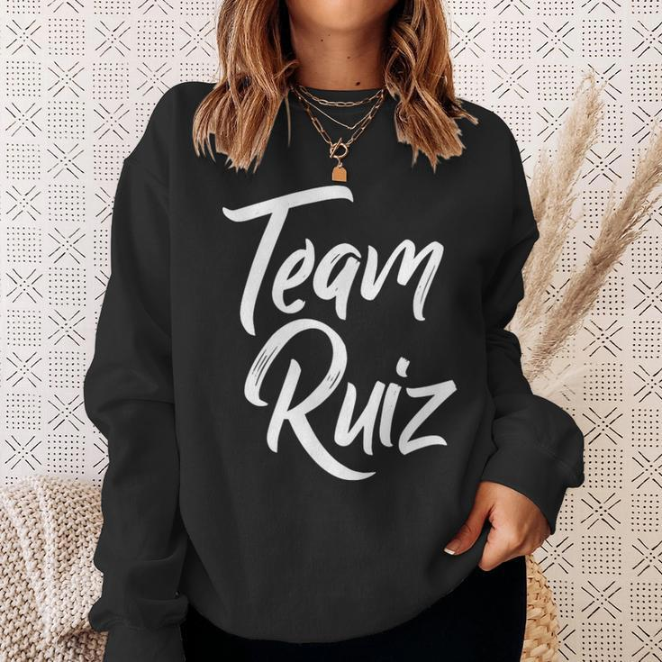 Team Ruiz Last Name Of Ruiz Family Cool Brush Style Sweatshirt Gifts for Her
