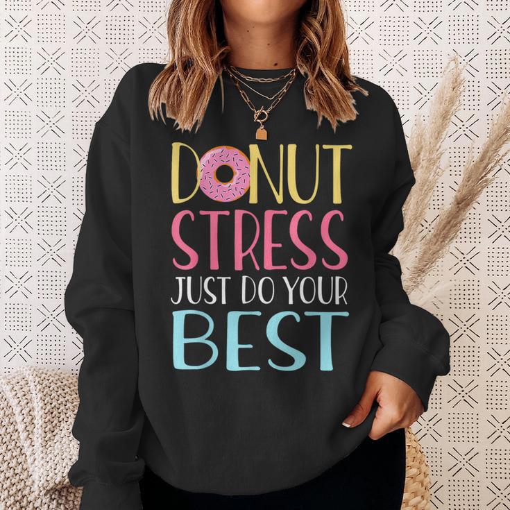 Testing Day Donut Stress Just Do Your Best Teachers Sweatshirt Gifts for Her