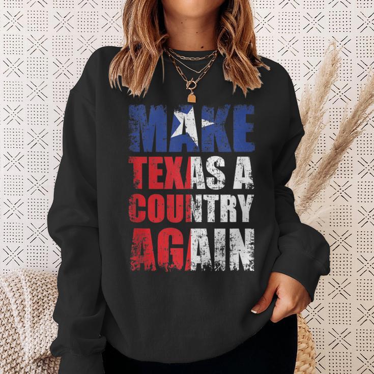 Make Texas A Country Again Secede Independent State Sweatshirt Gifts for Her