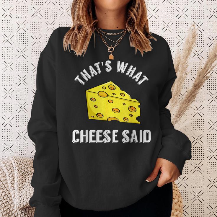 That's What Cheese Said Swiss Grilled Cheesy Sweatshirt Gifts for Her