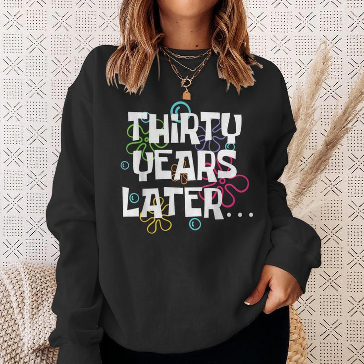 Thirty Years Later 30 Year Old 30Th Birthday Party Sweatshirt Gifts for Her