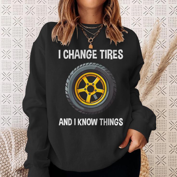 Tire Guy And Car Mechanic I Change Tires Sweatshirt Gifts for Her