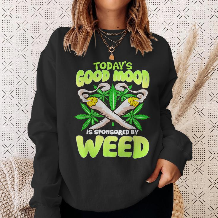 Today Good Mood Is Sponsored By Weed Cannabis Sweatshirt Gifts for Her