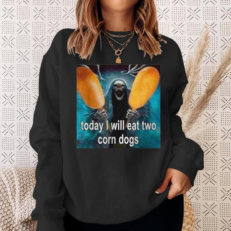 Today I Will Eat Two Corn Dogs Sweatshirt Gifts for Her