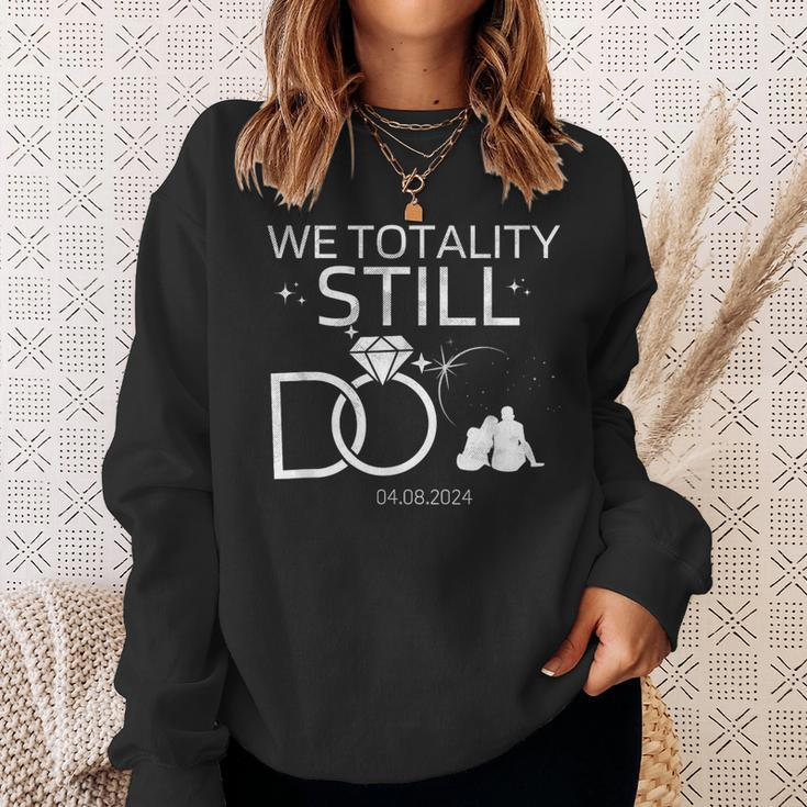 We Totality Still Do Solar Eclipse Anniversary 2024 Sweatshirt Gifts for Her