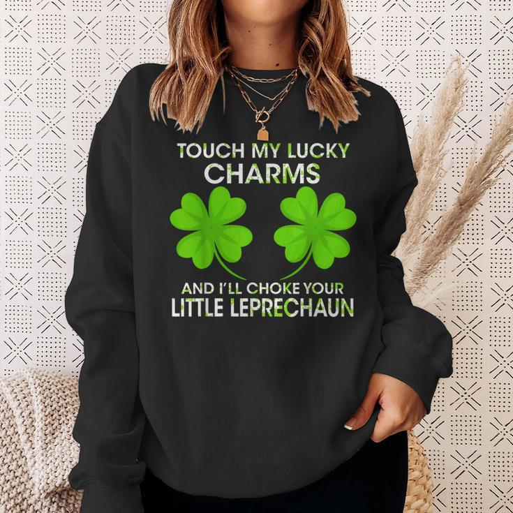 Touch My Lucky Charms And I'll Choke Your Little Leprechaun Sweatshirt Gifts for Her