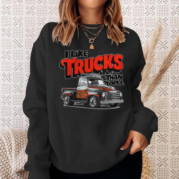 I Like Trucks More Than People Humorous Auto Enthusiast Fr Sweatshirt Gifts for Her