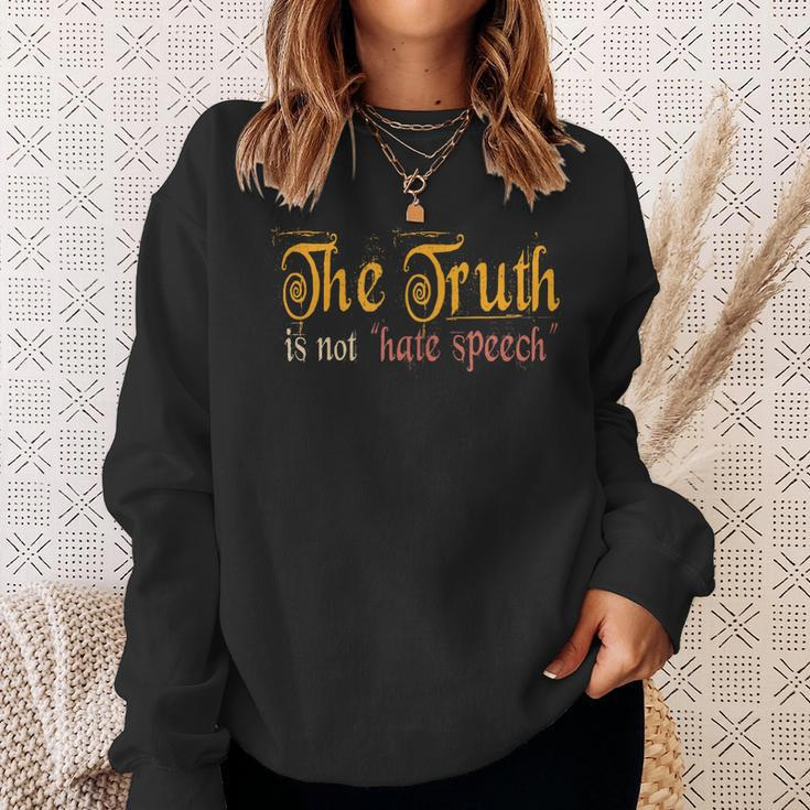 The Truth Is Not Hate Speech For Freedom Lovers Sweatshirt Gifts for Her
