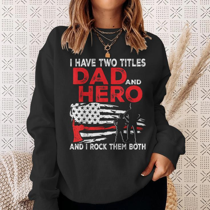 I Have Two Titles Dad And Hero And I Rock Them Both Vintage Sweatshirt Gifts for Her