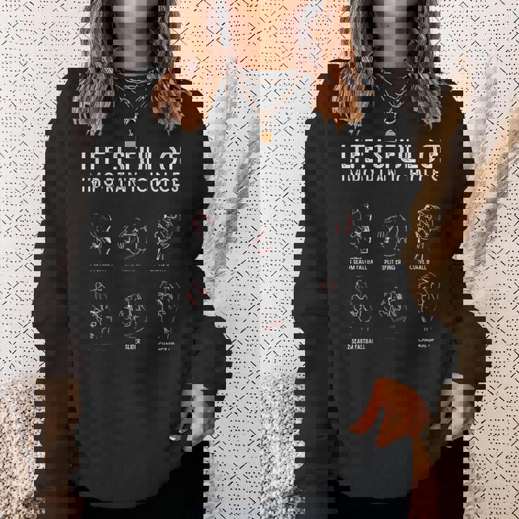 Types Of Baseball Pitches Life Choices Pitcher Player Sweatshirt Gifts for Her