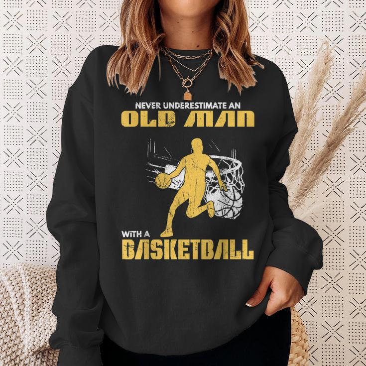 Never Underestimate An Old Man With A Basketball Og Sweatshirt Gifts for Her