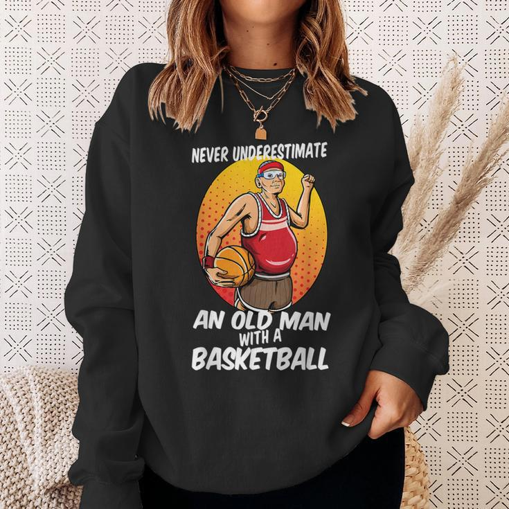 Never Underestimate An Old Man With A Basketball For Players Sweatshirt Gifts for Her