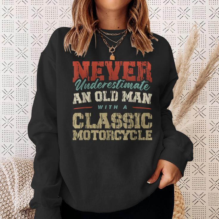 Never Underestimate An Old Man With A Classic Motorcycle Sweatshirt Gifts for Her