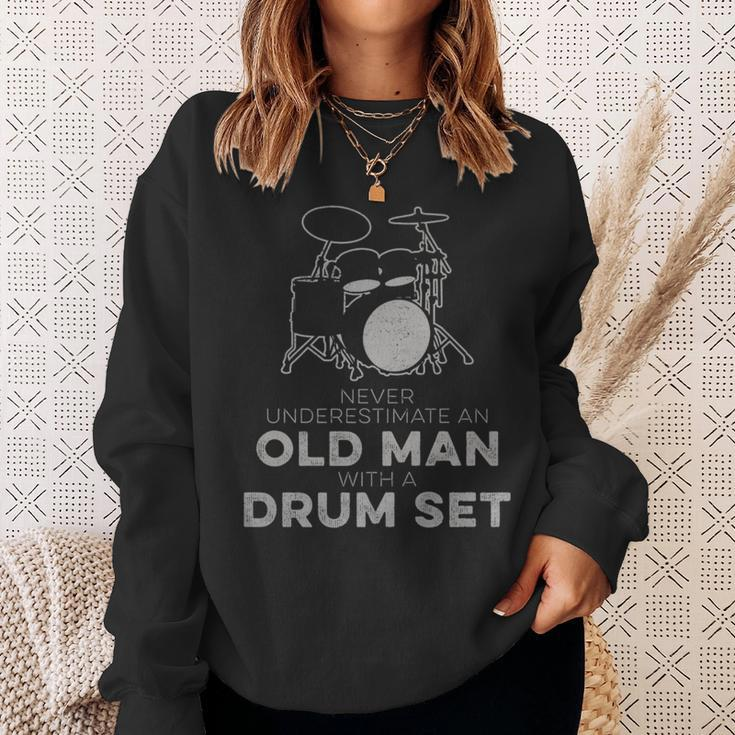 Never Underestimate An Old Man With A Drum Set Humor Sweatshirt Gifts for Her