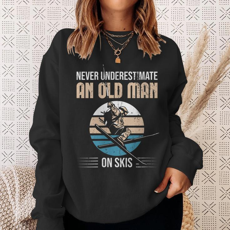 Never Underestimate An Old Man On Skis Old Man Ski Sweatshirt Gifts for Her