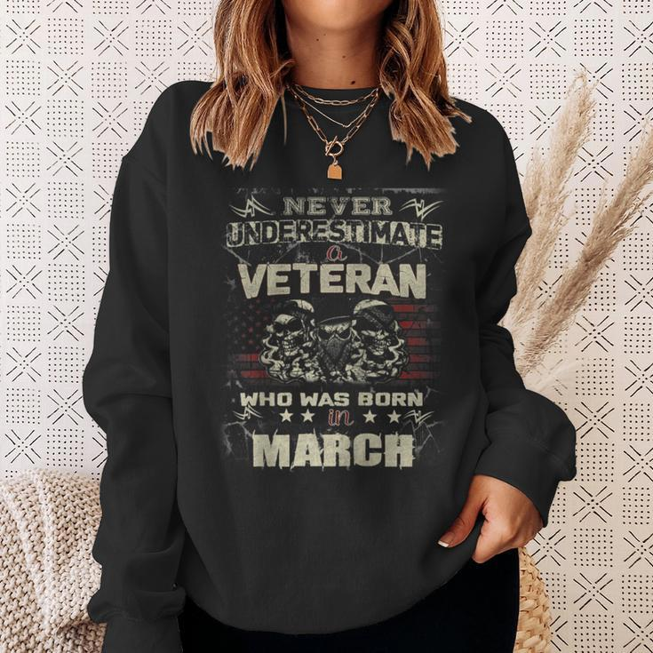Never Underestimate A Veteran Who Was Born In March Sweatshirt Gifts for Her