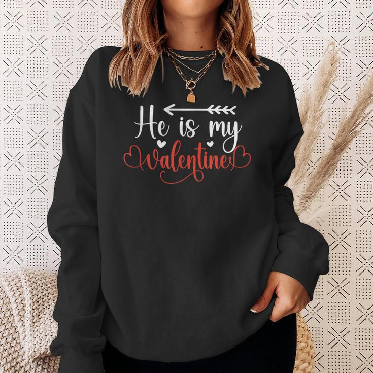 Valentine Couple Matching Her From Him He Is My Valentine Sweatshirt Gifts for Her