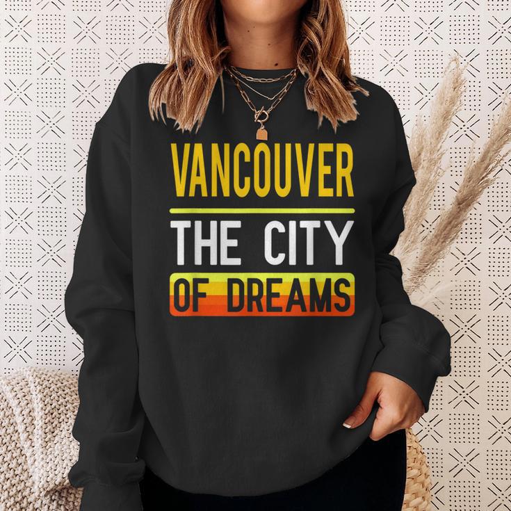 Vancouver The City Of Dreams Washington Souvenir Sweatshirt Gifts for Her