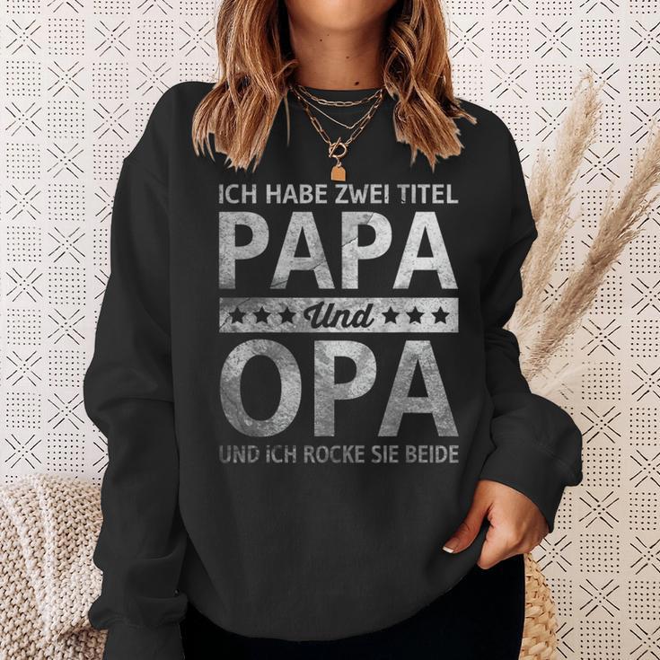 Vatertag Opa Geschenk Dad Ich Habe Zwei Titel Papa Und Opi Sweatshirt Geschenke für Sie