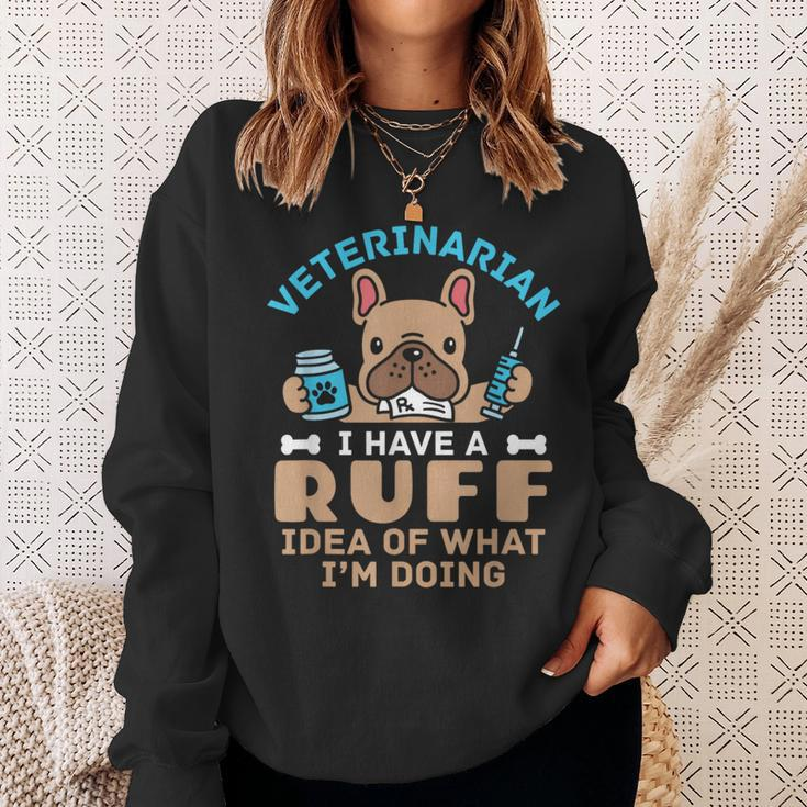 Veterinarian Veterinary Dog Animal Doctor Vet Ruff Idea Sweatshirt Gifts for Her