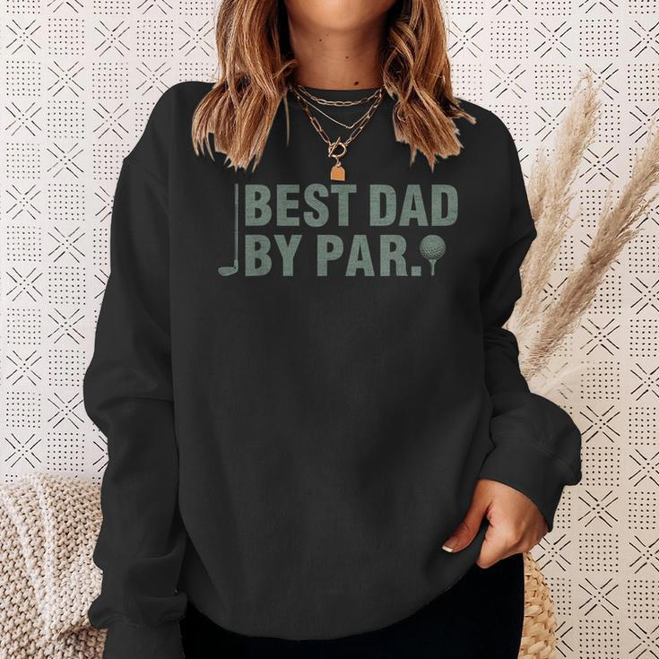 Vintage Best Dad By Par Father's Day Golfing Birthday Sweatshirt Gifts for Her