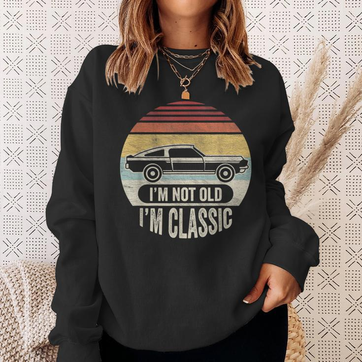 Vintage Not Old But Classic I'm Not Old I'm Classic Car Sweatshirt Gifts for Her