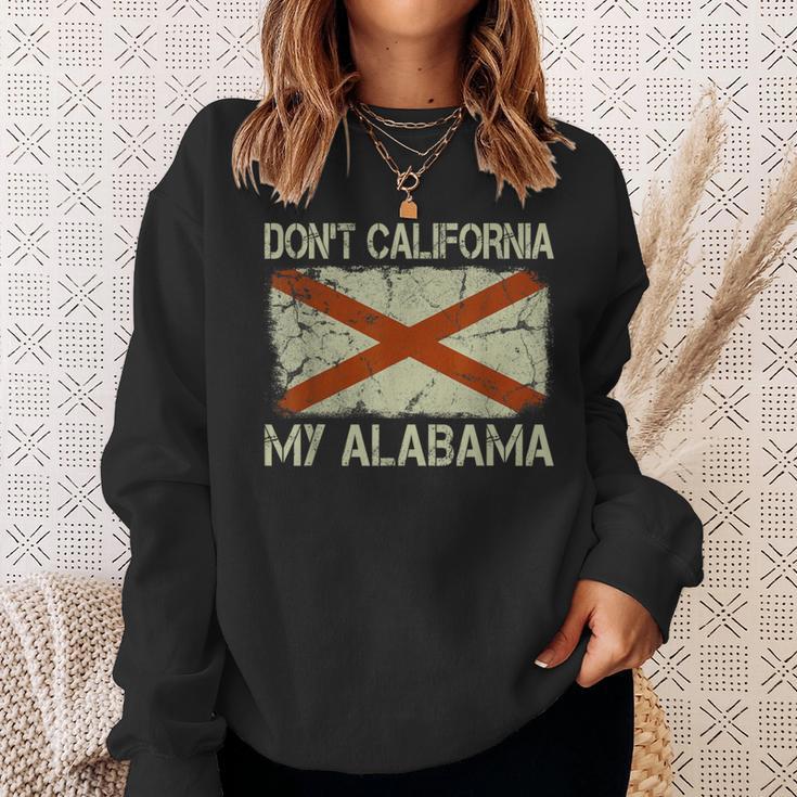 Vintage State Flag Don't California My Alabama Sweatshirt Gifts for Her