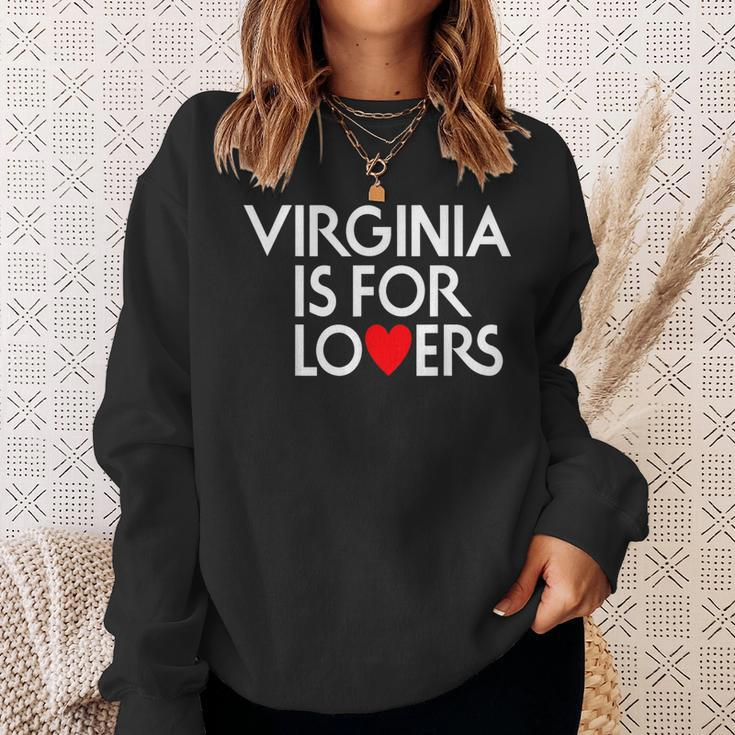 Virginia Is For The Lovers For Men Women Sweatshirt Gifts for Her