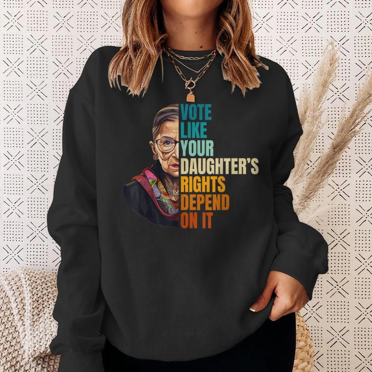 Vote Like Your Daughter's Rights Depend On It Rbg Quote Sweatshirt Gifts for Her